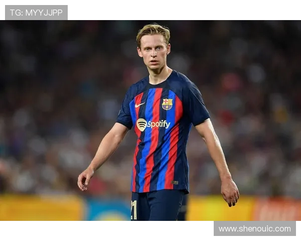 弗伦基·德容：从巴萨核心到荷兰国家队领军人物的崛起与挑战